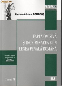 Fapta omisiva si incriminarea ei in legea penala romana-Tomul 8 - 113600 foto