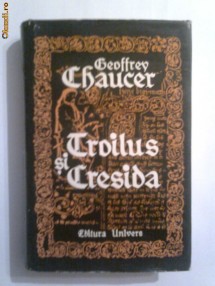 Geoffrey Chaucer - Troilus si Cresida foto