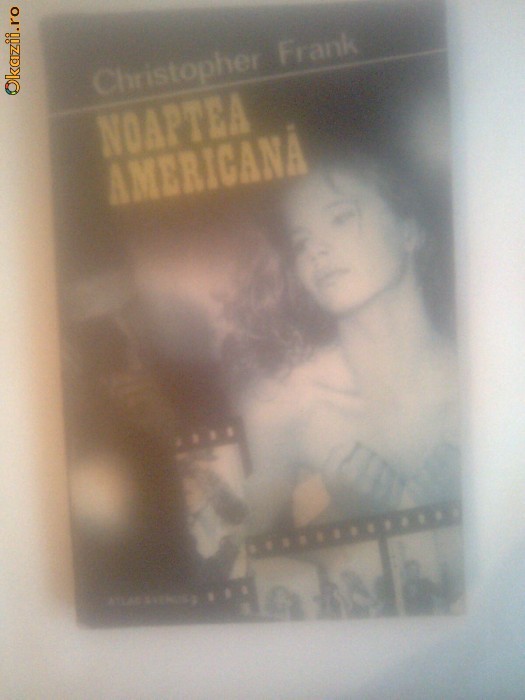 NOAPTEA AMERICANA - CRISTOPHER FRANK foto mare
