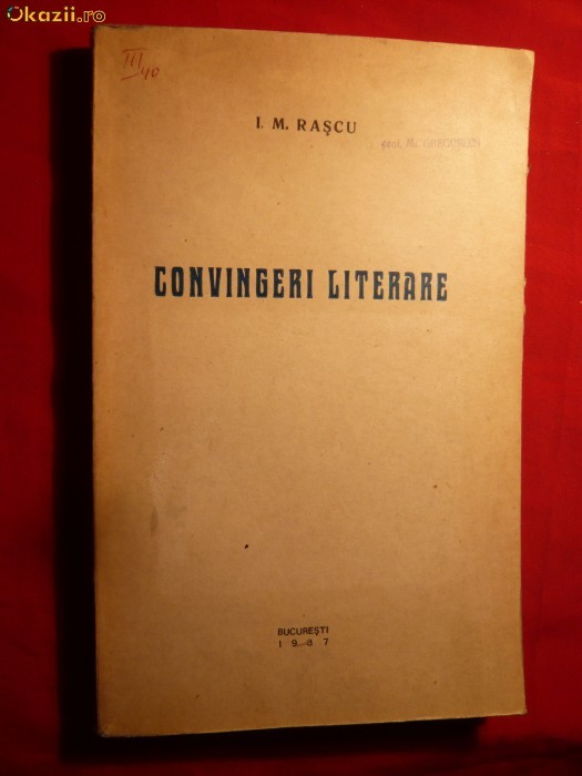 I.M.Rascu - Convingeri Literare - Prima Editie 1937 foto mare