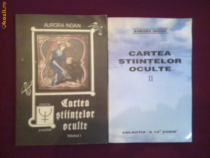 X19L  Aurora Inoan - Cartea stiintelor oculte (2 vol.) foto mare