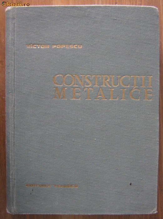 Victor Popescu - Constructii metalice foto mare
