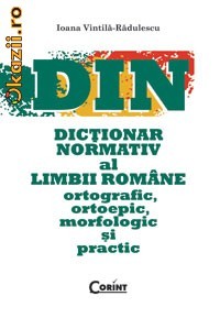 DICTIONAR NORMATIV AL LIMBII ROMANE - 109425 foto mare