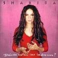 SHAKIRA - DONDE ESTAN LOS LADRONES foto mare